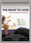 Right to Love: An American Family (The)